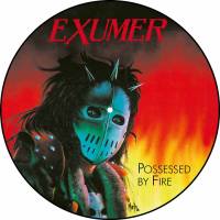 EXUMER - POSSESSED BY FIRE (PICTURE DISC LP)