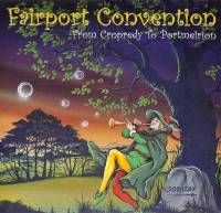 FAIRPORT CONVENTION - FROM CROPREDY TO PORTMEIRION (2LP)