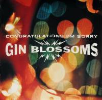 GIN BLOSSOMS - CONGRATULATIONS I'M SORRY (LP)