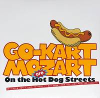 GO-KART MOZART - ON THE HOT DOG STREETS (2LP)