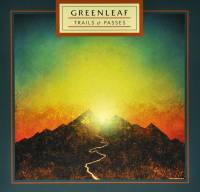 GREENLEAF - TRAILS & PASSES (LP)