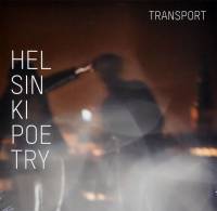 HELSINKI POETRY - TRANSPORT (LP)