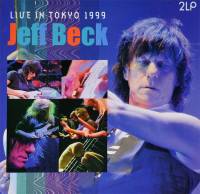 JEFF BECK - LIVE IN TOKYO 1999 (2LP)