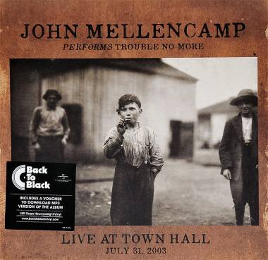JOHN MELLENCAMP - PERFORMS TROUBLE NO MORE: LIVE AT TOWN HALL (LP)