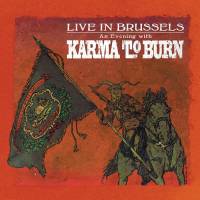 KARMA TO BURN - LIVE IN BRUSSELS (BLUE vinyl LP)
