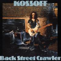 PAUL KOSSOFF - BACK STREET CRAWLER (LP)