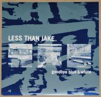 LESS THAN JAKE - GOODBYE BLUE & WHITE (BLUE MARBLE LP)