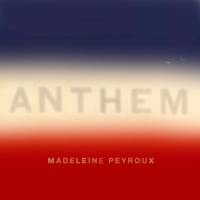 MADELEINE PEYROUX - ANTHEM (CD)