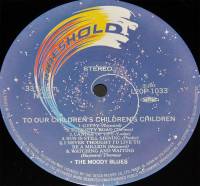 THE MOODY BLUES - TO OUR CHILDREN'S CHILDREN'S CHILDREN (LP)