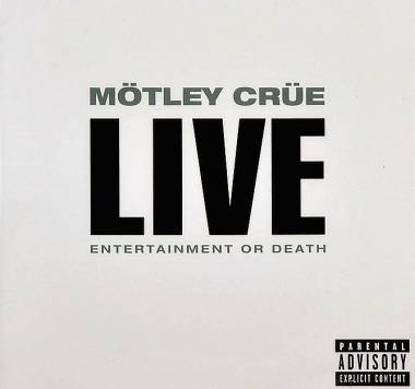 MOTLEY CRUE - LIVE: ENTERTAINMENT OR DEATH (2CD)