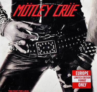 MOTLEY CRUE - TOO FAST FOR LOVE (CD, MINI LP)
