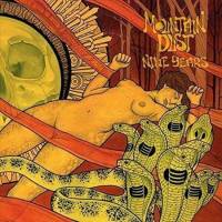 MOUNTAIN DUST - NINE YEARS (ORANGE vinyl LP)