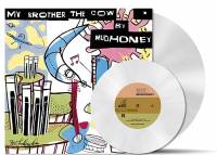 MUDHONEY - MY BROTHER THE COW (WHITE vinyl LP + 7