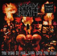 NAPALM DEATH - THE CODE IS RED...LONG LIVE THE CODE (PICTURE DISC LP)