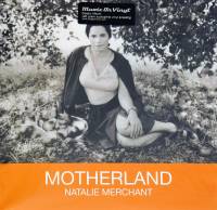 NATALIE MERCHANT - MOTHERLAND (LP)