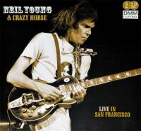 NEIL YOUNG & CRAZY HORSE - LIVE IN SAN FRANCISCO (2LP)