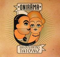 ONIRAMA - ΜΕΘΥΣΜΕΝΟ ΤΑΤΟΥΑΖ (LP)