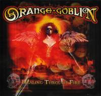 ORANGE GOBLIN - HEALING THROUGH FIRE (CD)