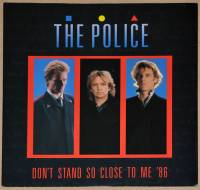 THE POLICE - DON'T STAND SO CLOSE TO ME '86 (12")
