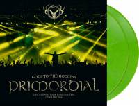 PRIMORDIAL - GODS TO THE GODLESS (GREEN vinyl 2LP)