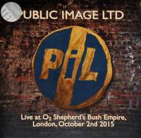 PUBLIC IMAGE LTD - LIVE AT O2 SHEPHERDS BUSH EMPIRE 2015 (CLEAR vinyl 2LP)
