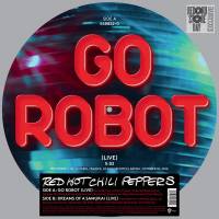 RED HOT CHILI PEPPERS - GO ROBOT (12" PICTURE DISC)