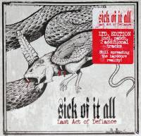 SICK OF IT ALL - LAST ACT OF DEFIANCE (CD)