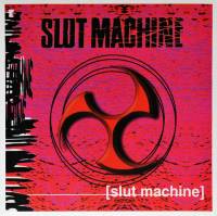SLUT MACHINE - SLUT MACHINE (LP)