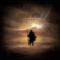 SONORA RITUAL - WORSHIP THE SUN (LP)