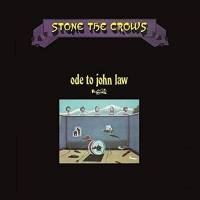 STONE THE CROWS - ODE TO JOHN LAW (LP)