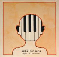 SULA BASSANA - ORGAN ACCUMULATOR (RED/WHITE SPLATTER vinyl LP)