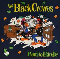 THE BLACK CROWES - HARD TO HANDLE (12" EP)