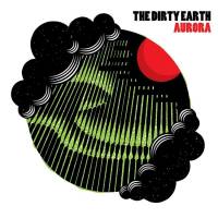 THE DIRTY EARTH - AURORA (RED vinyl LP)