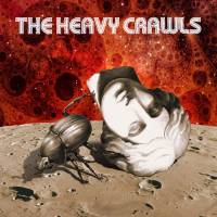 THE HEAVY CRAWLS - THE HEAVY CRAWLS (LP)