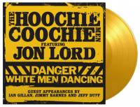 THE HOOCHIE COOCHIE MEN - DANGER: WHITE MEN DANCING (YELLOW vinyl 2LP)