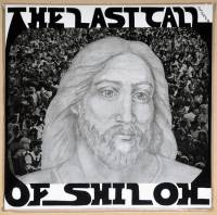 THE LAST CALL OF SHILOH - THE LAST CALL OF SHILOH (LP)