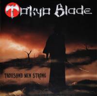 TOKYO BLADE - THOUSAND MEN STRONG (LP)