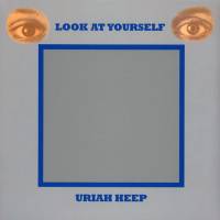 URIAH HEEP - LOOK AT YOURSELF (LP)