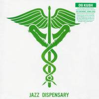 V/A - JAZZ DISPENSARY: OG KUSH (GREEN vinyl LP)