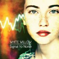 WHITE WILLOW- SIGNAL TO NOISE (CLEAR vinyl LP)