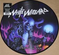 WHITE WIZZARD - OVER THE TOP (PICTURE DISC LP)