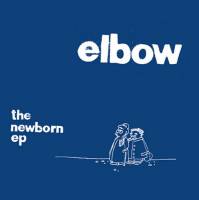 ELBOW - THE NEWBORN EP (10" BLUE vinyl EP)